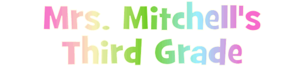 Mrs. Mitchell's Third Grade