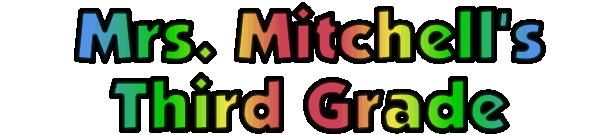 Mrs. Mitchell's Third Grade